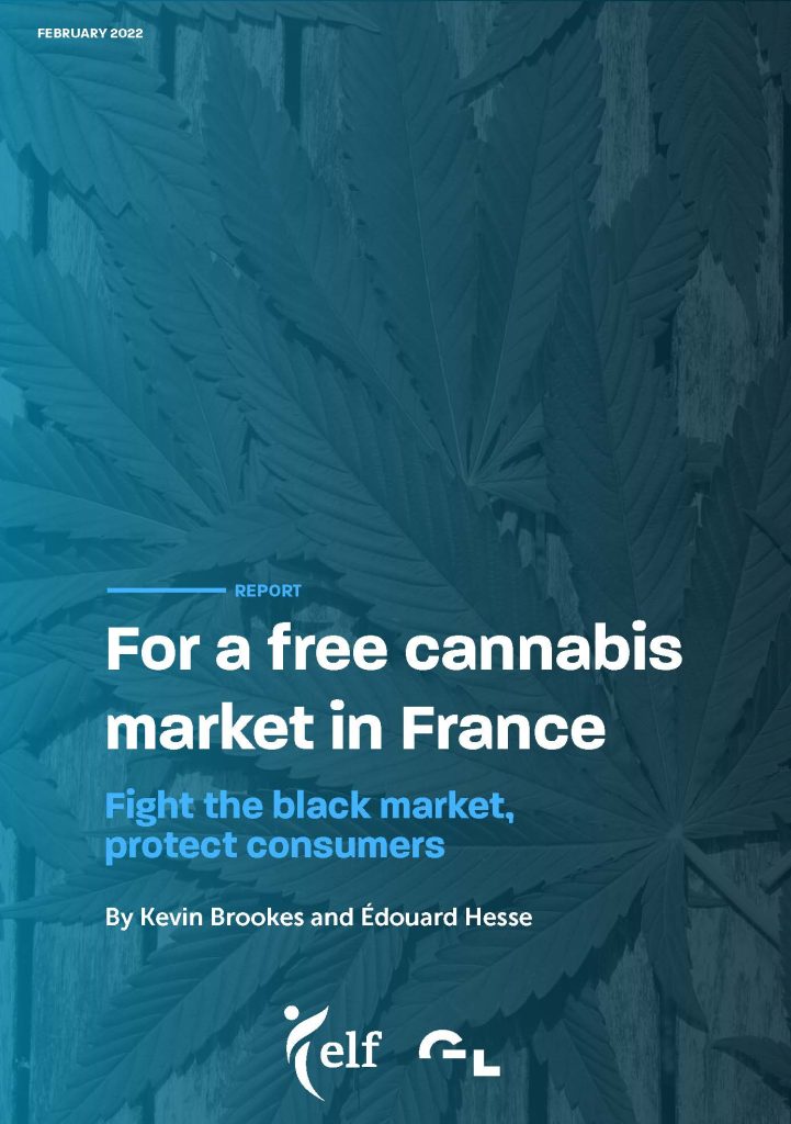 For a free cannabis market in France Fight the black market, protect consumers by Kevin Brookes and Edouard Hesse