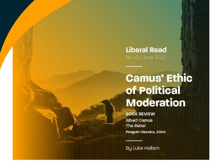 Liberal Read No 13_Camus’ Ethic of Political Moderation