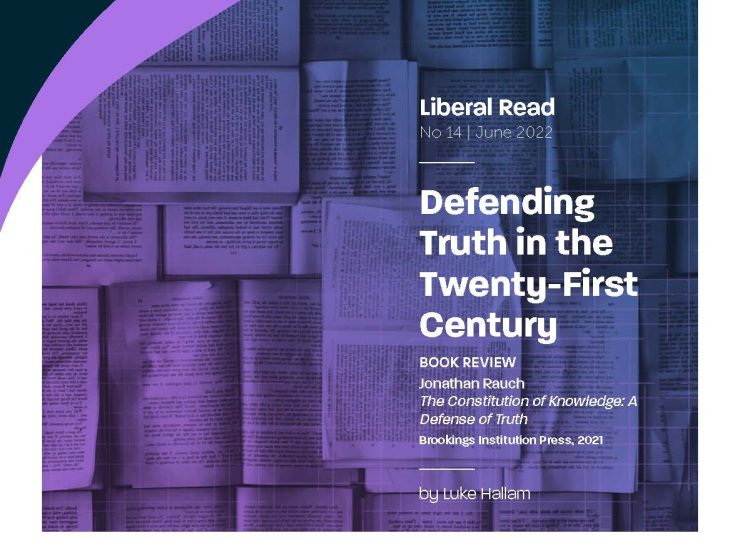 Liberal Read No 14_Defending Truth in the Twenty-First Century