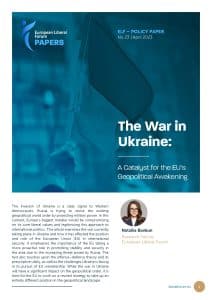 The War in Ukraine A Catalyst for the EU’s Geopolitical Awakening
