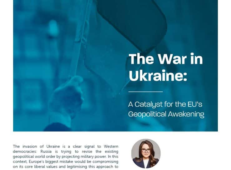 The War in Ukraine A Catalyst for the EU’s Geopolitical Awakening