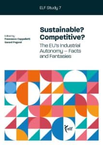 Sustainable Competitive The EU’s Industrial Autonomy – Facts and Fantasies