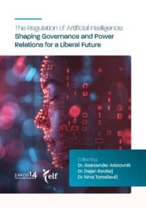 The Regulation of Artificial Intelligence Shaping Governance and Power Relations for a Liberal Future